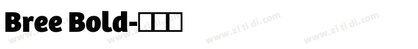 Bree Bold字体转换